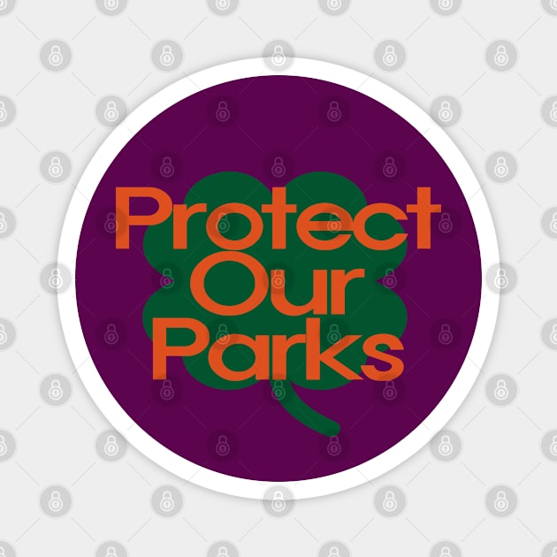 Protect Our Parks Magnet by EunsooLee